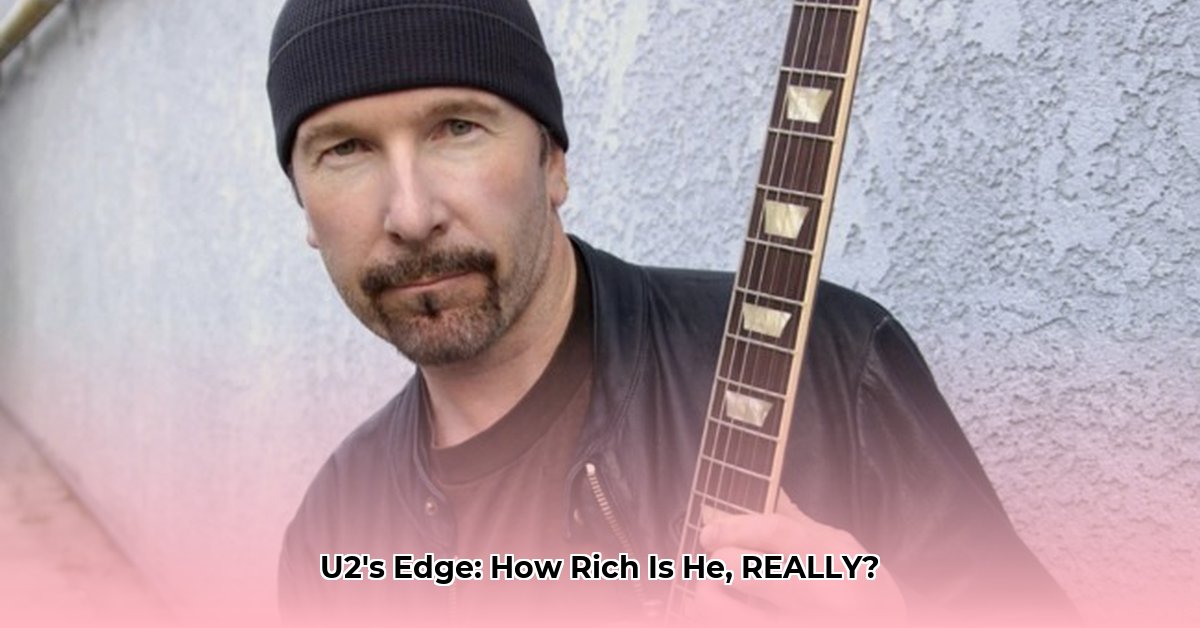the-edge-guitarist-net-worth